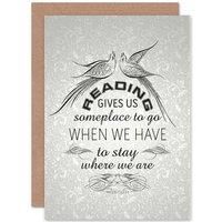 READING GIVES SOMEPLACE STAY COOLEY QUOTE WALLPAPER GREETINGS CARD