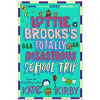 Lottie Brooks/'s Totally Disastrous School-Trip (Lottie Brooks, 4)