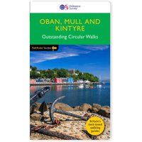 Oban, Mull & Kintyre Outstanding Circular Walks (Pathfinder Guides)