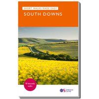 South Downs Short Walks Made Easy Guide | Ordnance Survey | 10 easy going walks | National Park | Nature | History | Wildlife | Family walks | Adventure: 10 Leisurely Walks (OS Short Walks Made Easy)