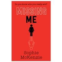 Missing Me by Sophie McKenzie - Young Adult Books (Paperback)