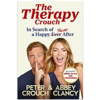 The Therapy Crouch In Search of Happy Never After