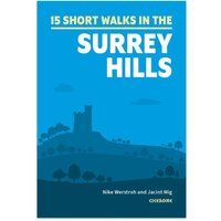 Short Walks in the Surrey Hills: 15 Easy Routes | Cicerone Guides: 15 Simple Routes