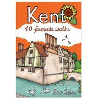 Kent: 40 Favourite Walks