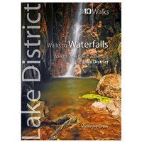 Walks to Waterfalls - Top 10 Walks: Lake District